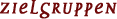 Zielgruppen